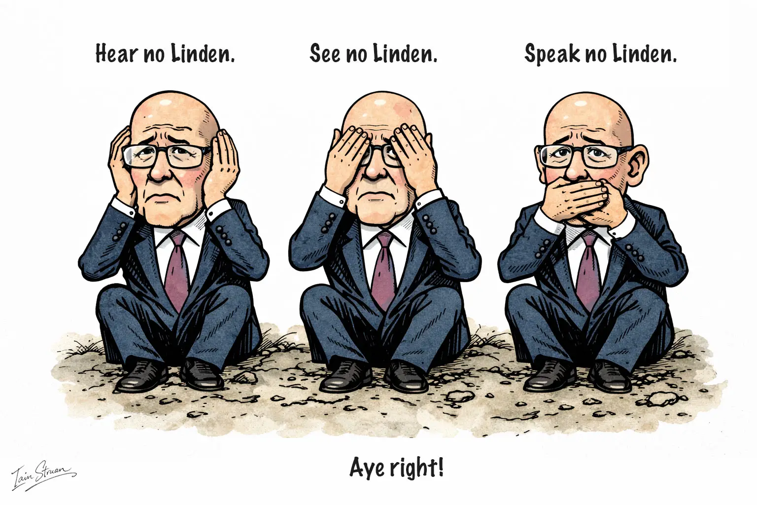Editorial cartoon of John Swinney as the three wise monkeys, covering his eyes, ears, and mouth to suggest deliberate ignorance about Joprdan Linden